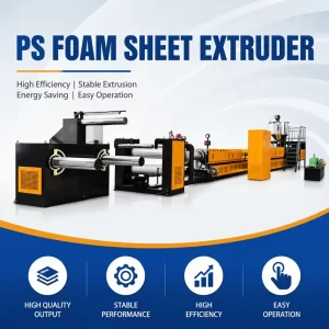 PS Foam Sheet Extruder Machine | DEYI - 30+ Years Manufacturer